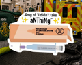 .4mg of "I Didn't Take aNTHiNg" Sticker