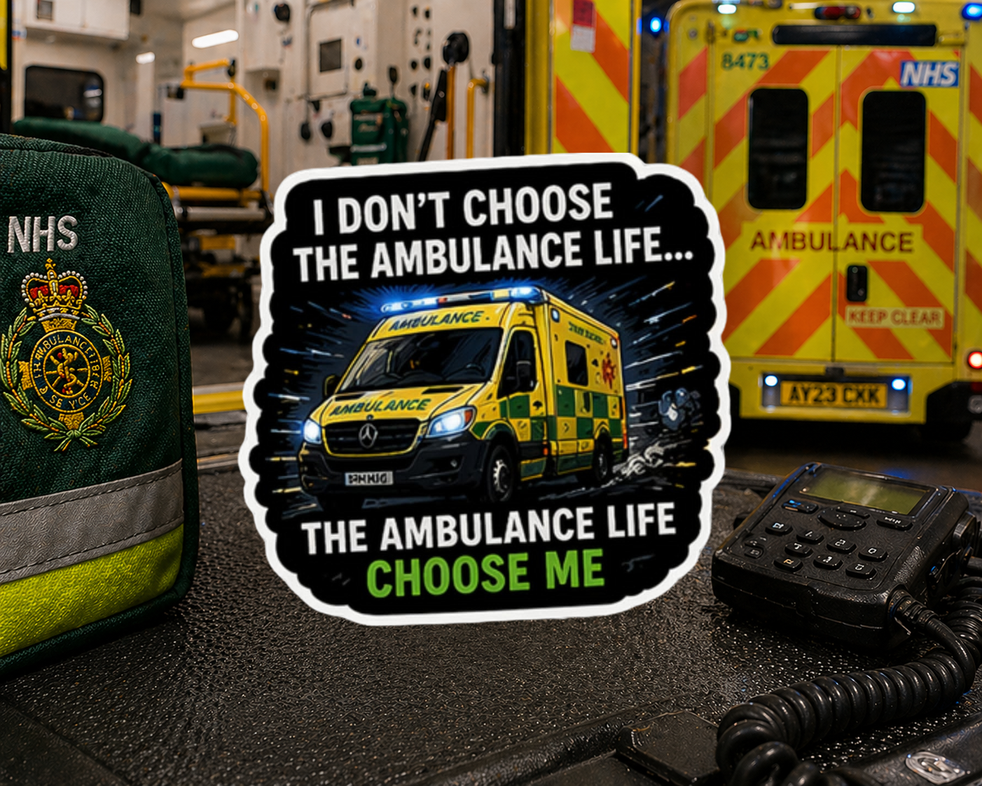 I Don't Choose The Ambulance Life... The Ambulance Life Choose Me Sticker