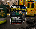 Patient: "I'll Be Fine, I Don't Need An Ambulance" Sticker
